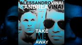 Alessandro Vinai Andrea Vinai Take Me Away Club Mix BUY ON ITUNES hd720 mp4