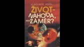 Život – Náhoda nebo Záměr    Král, Vladimír jpg